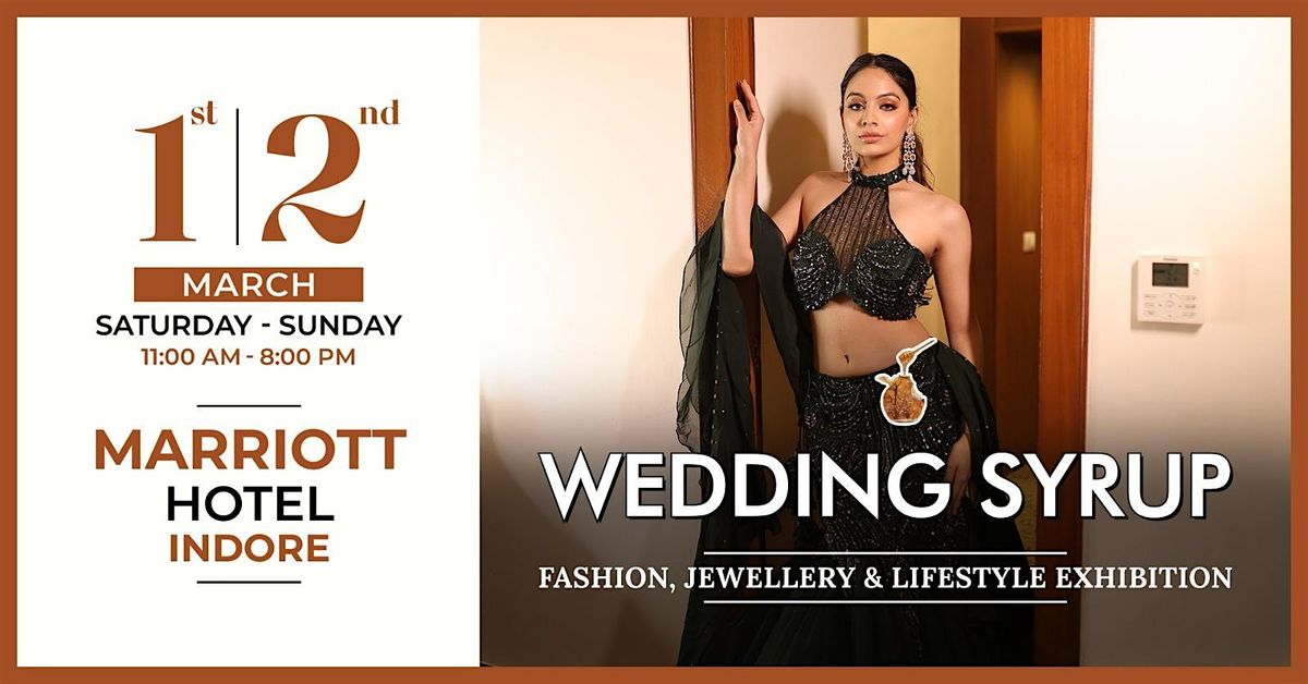 Wedding Syrup Fashion, Jewelry, Lifestyle Exhibition in Indore