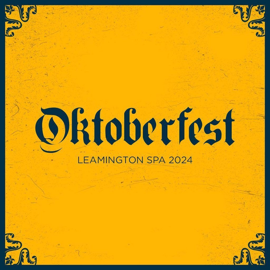 Oktoberfest - Leamington Spa 2024 [EXTRA SHOW NOW ADDED]