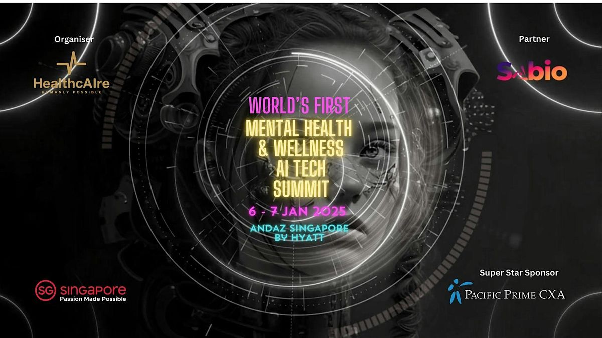 WORLD\u2019S-FIRST MENTAL HEALTH & WELLNESS AI & TECH SUMMIT 2025