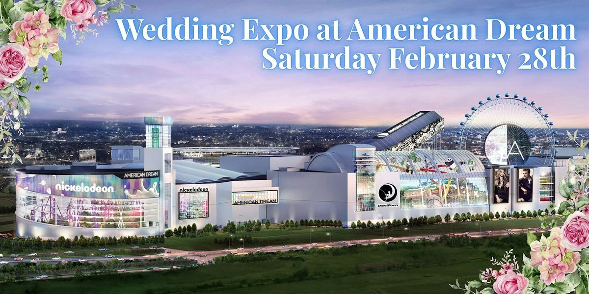 New Jersey Wedding Expo at American Dream