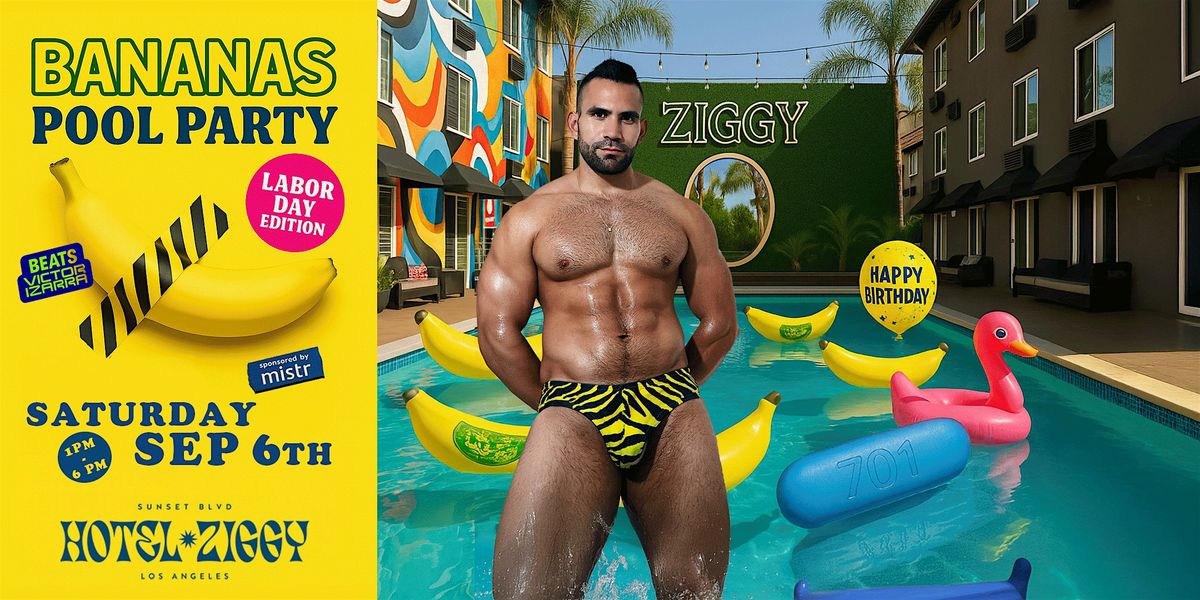 BANANAS - LABOR DAY POOL PARTY