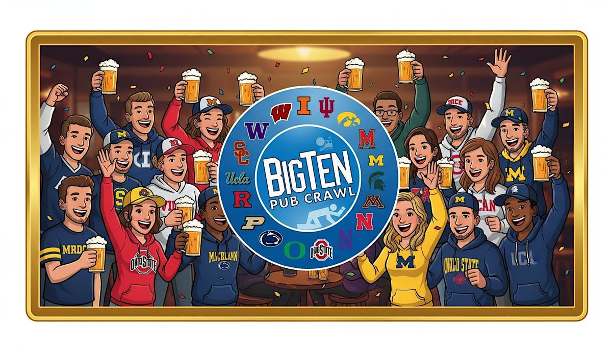 BIG TEN PUB CRAWL + 19th Annual+ Hermosa Beach + Football Championship Game