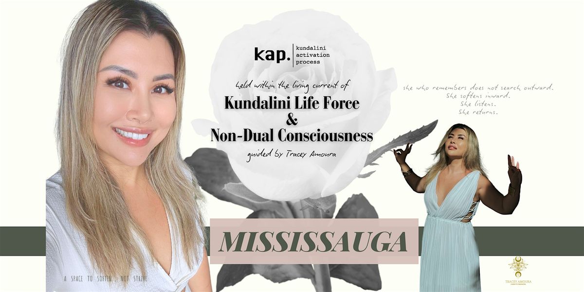 KAP MISSISSAUGA \u2022 KUNDALINI ACTIVATION PROCESS
