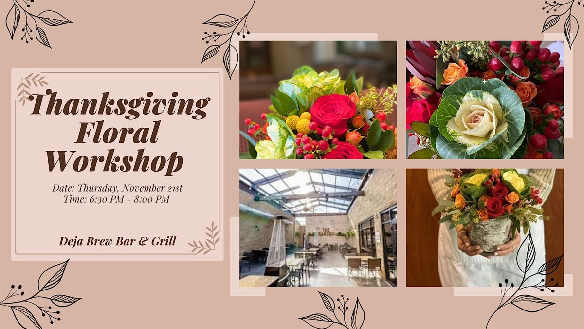 Thanksgiving Floral Workshop