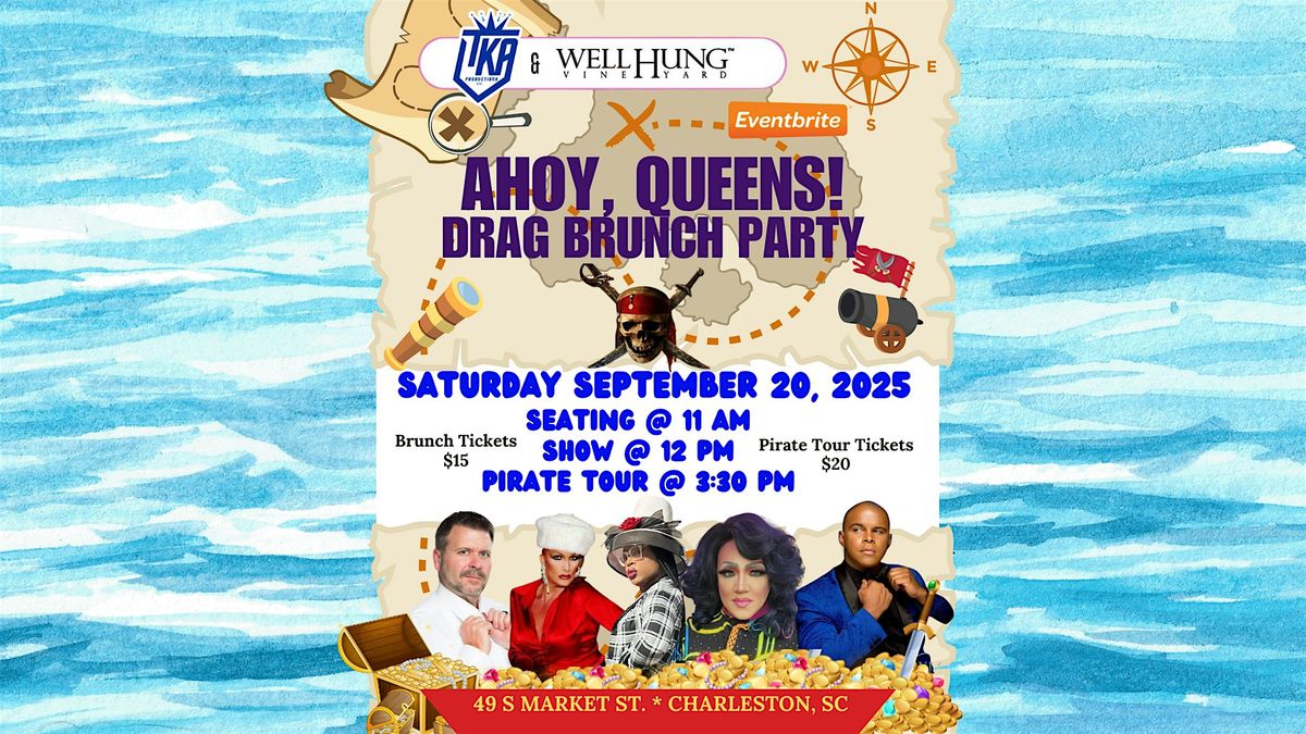 Well Hung Vineyard Ahoy, Queens Drag Brunch Party & Pirate Tour