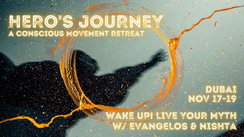 Hero's Journey - Wake up! Live your myth.  A Conscious Movement Workshop with Evangelos & Nishta