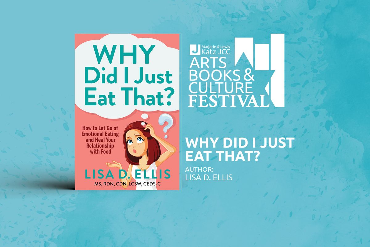 "Why Did I Just Eat That?", Author Lisa D. Ellis