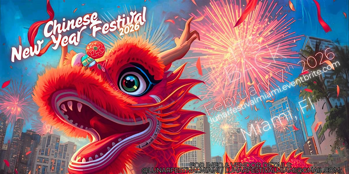 Chinese New Year Festival Miami 2026