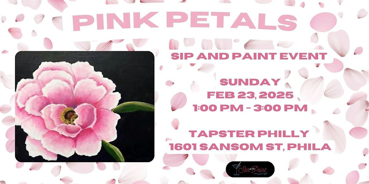 \u201cPink Petals\u201d  Paint and Sip at Tapster Philly (21 and Over)