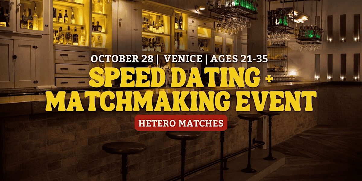 Speed Dating | Venice | Ages 21-35