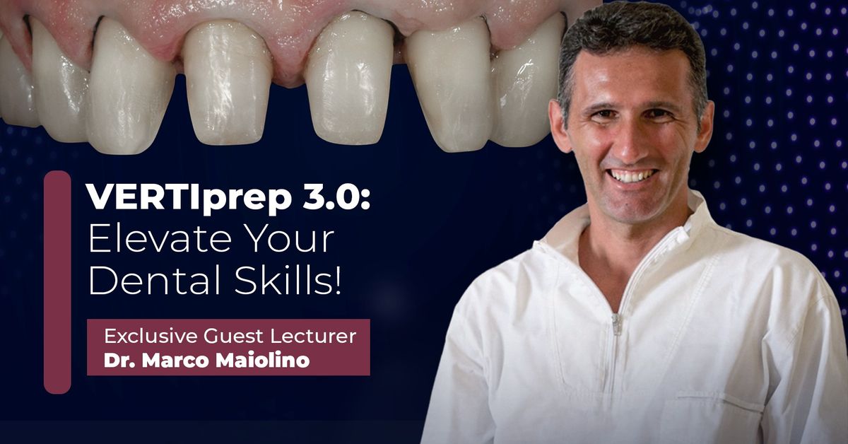 VERTICAL COURSE 3.0 - BUILT FOR EVERYDAY DENTISTRY