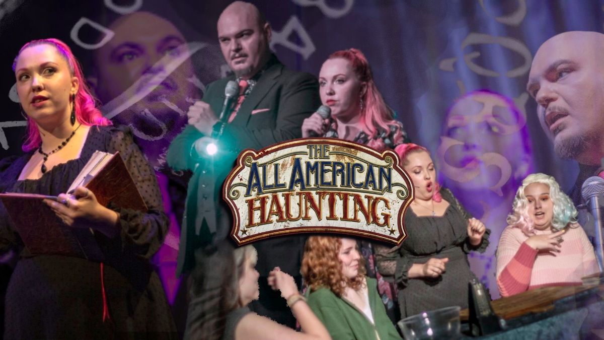 The All American Haunting : A Ghost Show | as seen on HULU and America's Got Talent | OCT 4&5