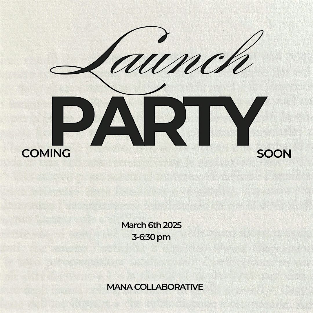 Mana Collaborative Launch Party