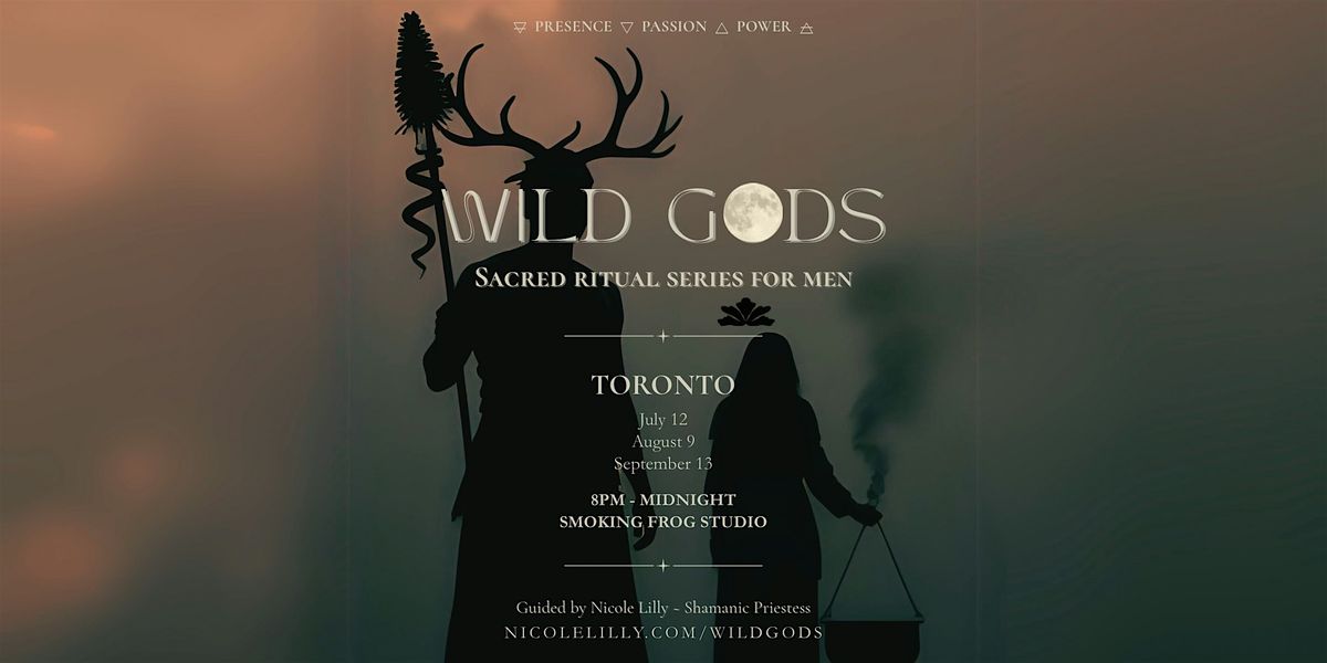 WILD GODS - Sacred Ritual Series for Men