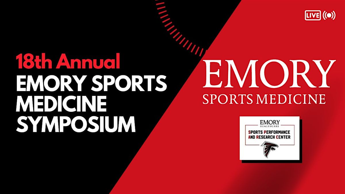 18th Annual Emory Sports Medicine Symposium  collaboration w\/ Emory SPARC