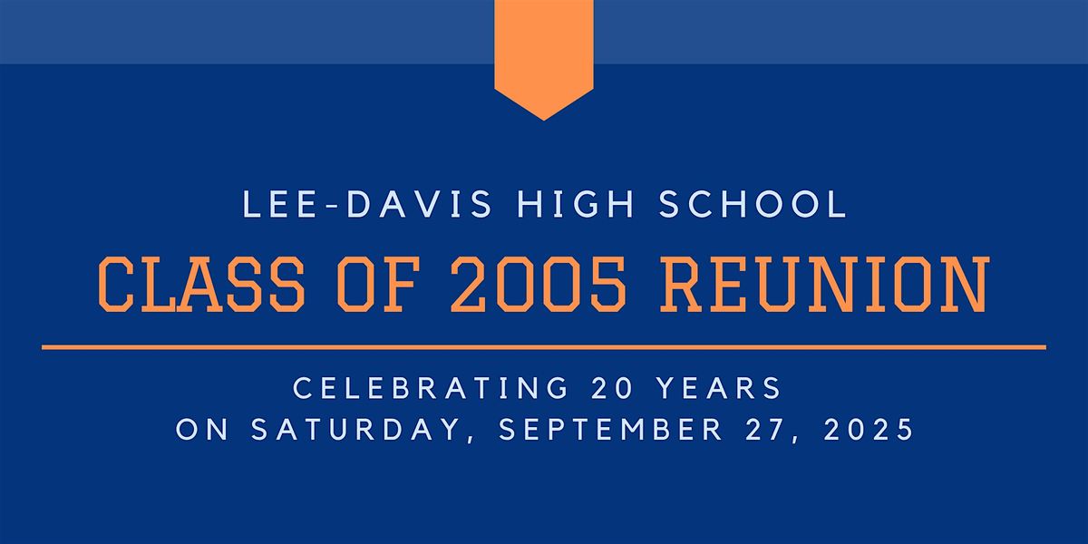 Lee Davis High School Class of 2005 Reunion
