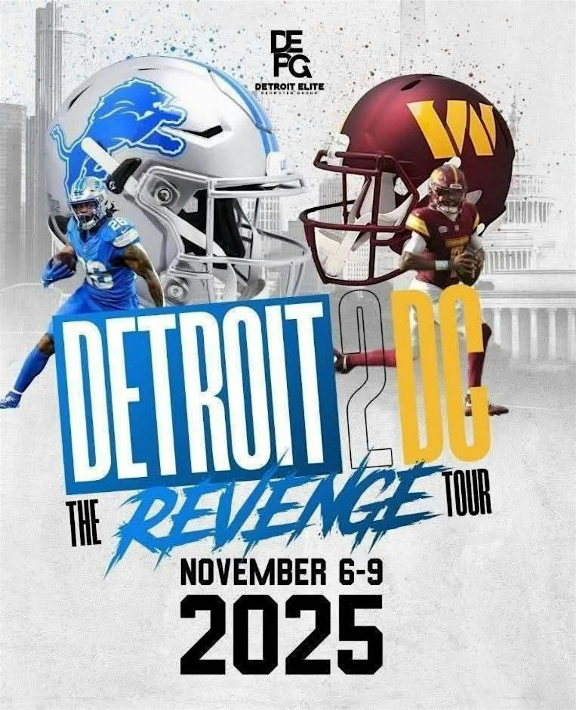 DETROIT 2 DC: THE REVENGE TOUR