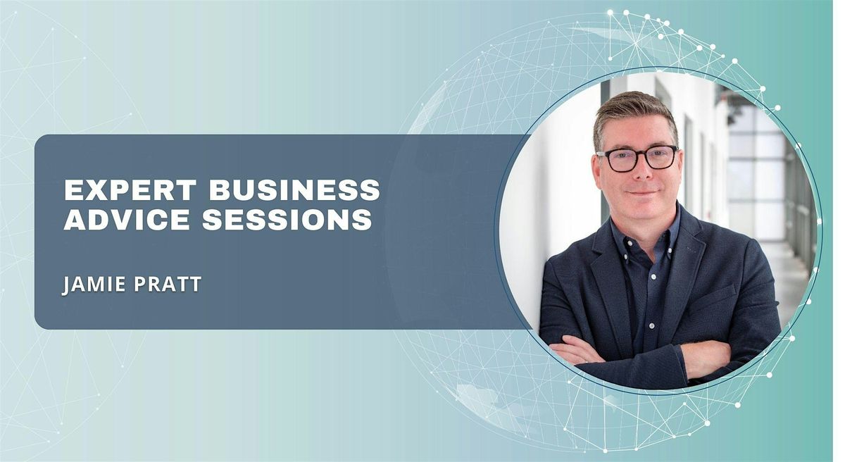 Business Advice Sessions with Jamie Pratt -  28th Oct