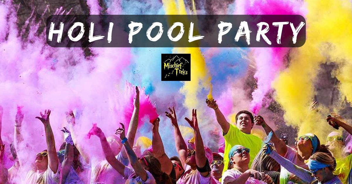 Holi Pool Party - Mischief Treks - Karjat near Mumbai