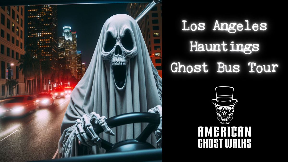 Los Angeles Hauntings Ghost Bus Tour