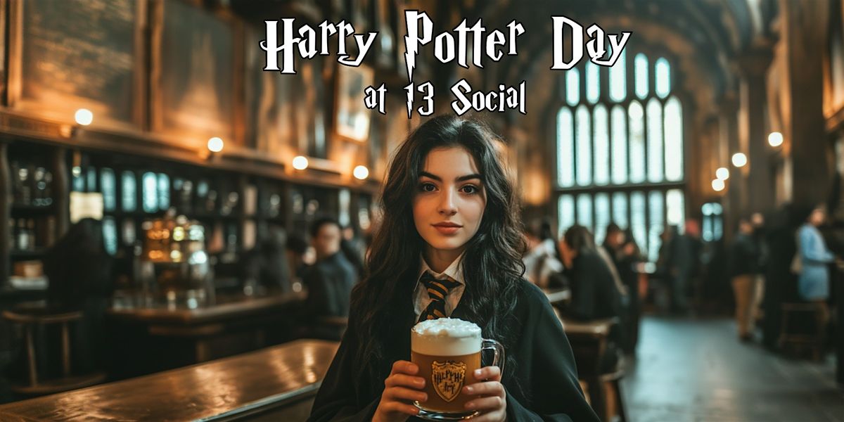 Harry Potter Day at 13 Social