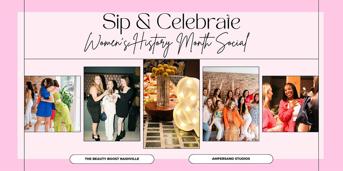 Sip & Celebrate! Women's History Month Social