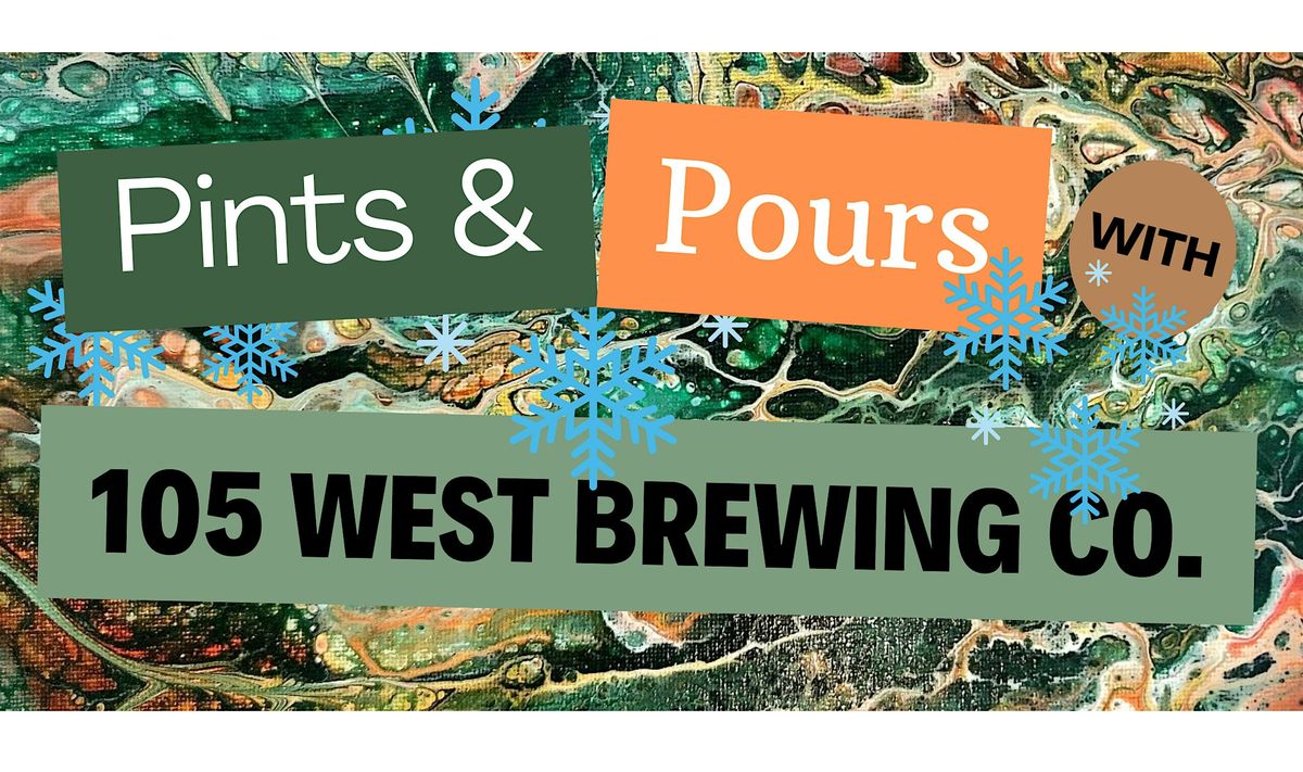 Pints and Pours with 105 West Brewing Company