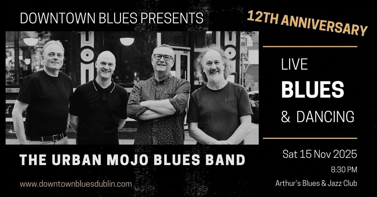 DTB Live Blues & Dancing with The Urban Mojo Blues Band (12th Anniversary)