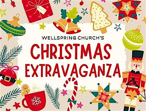 Wellspring Church Christmas Extravaganza