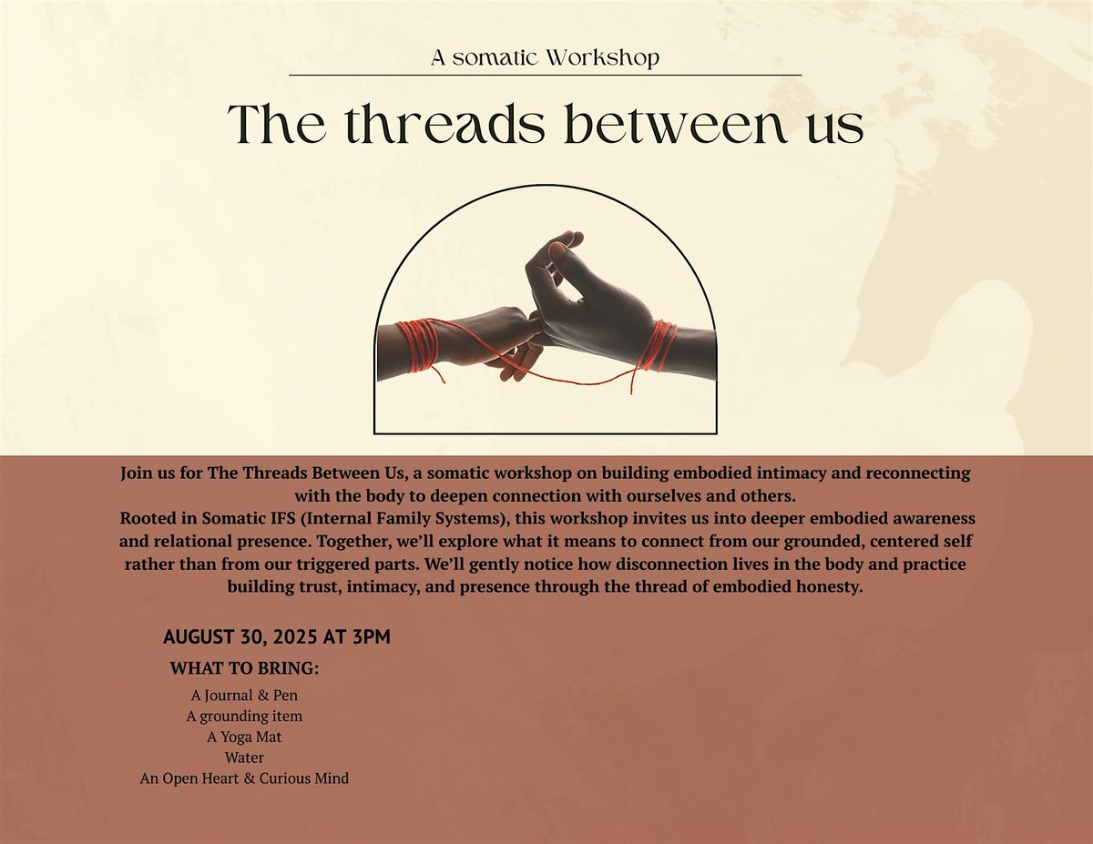 The Threads Between Us
