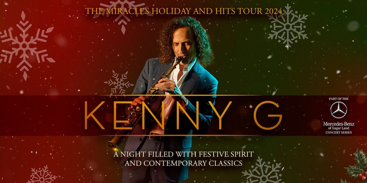 Kenny G - The Miracles and Holiday Hits Tour