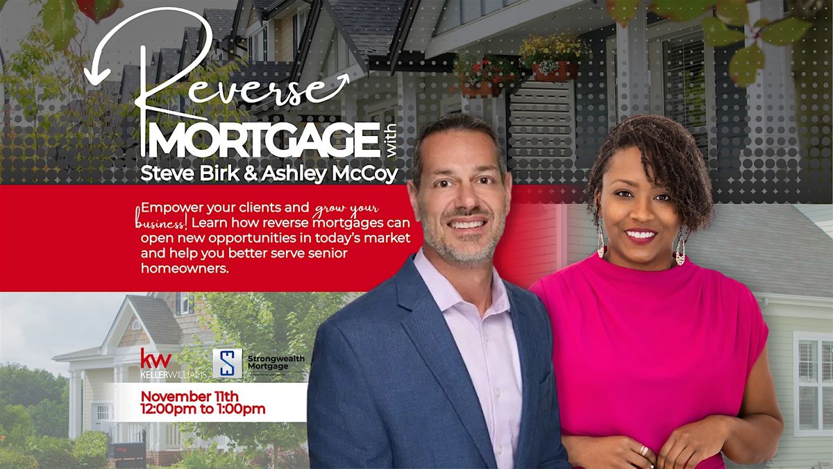 Reverse Mortgages with Steve Birk and Ashley McCoy