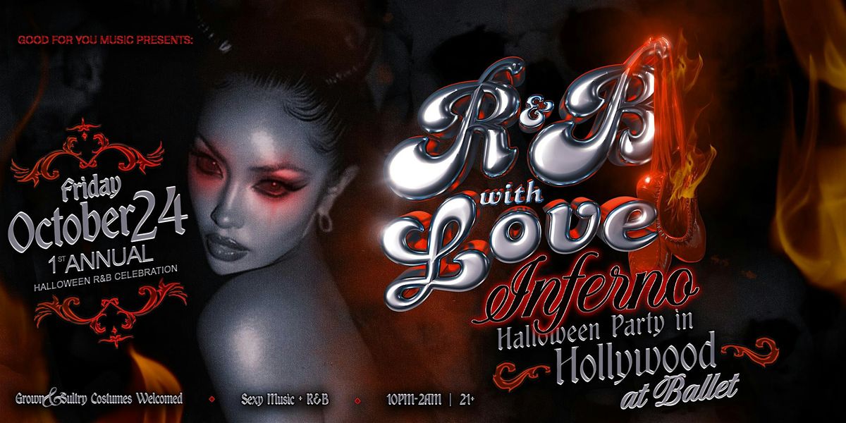R&B With Love: Inferno - 1st Annual Halloween Party | Ballet Hollywood