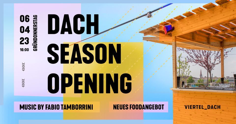 Season Opening Viertel Dach