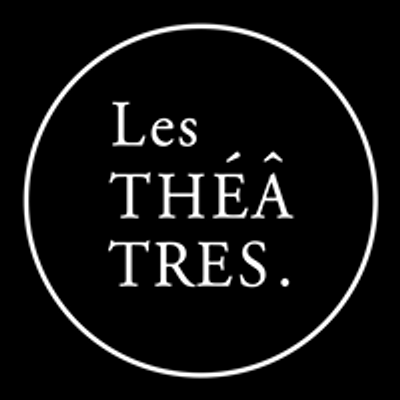 Les Th\u00e9\u00e2tres