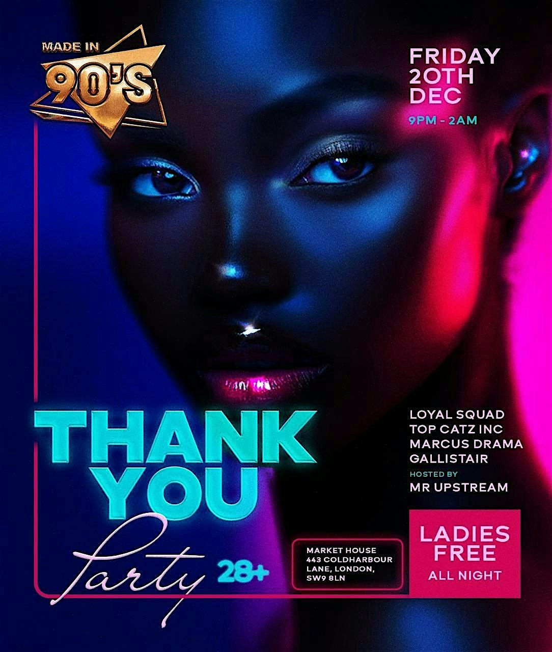 Made in 90s - THANK YOU PARTY - LADIES FREE All NITE