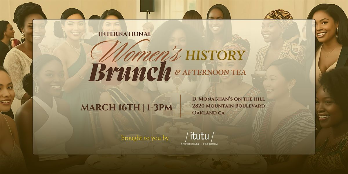 A Women\u2019s International History Month Afternoon Tea & Brunch