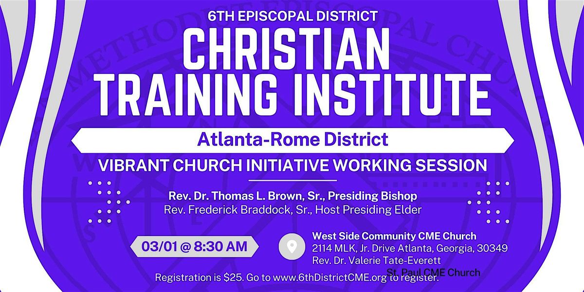 Atlanta-Rome District: 6th Episcopal District CTI (Spring 2025)