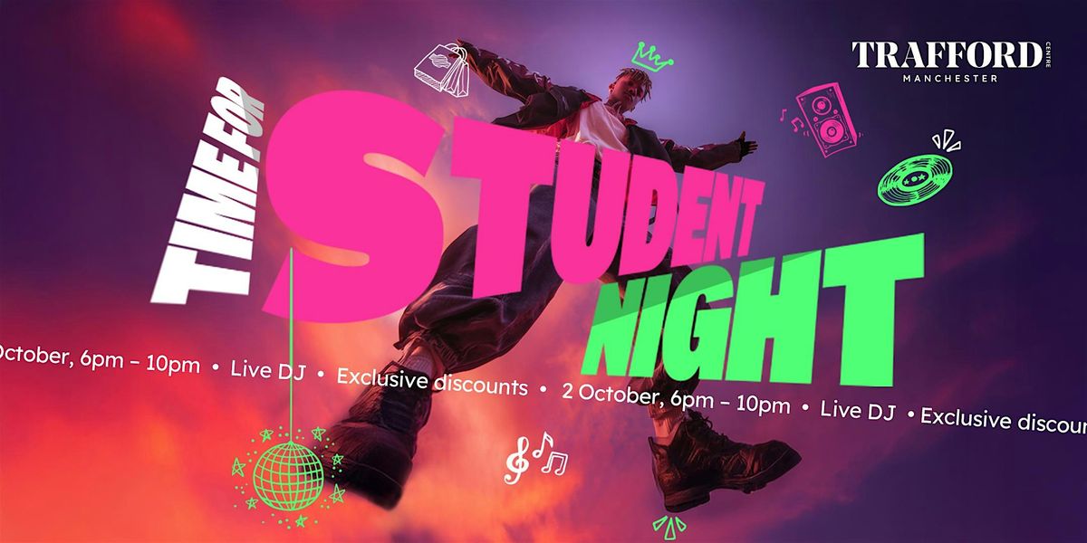 Student Night at the Trafford Centre