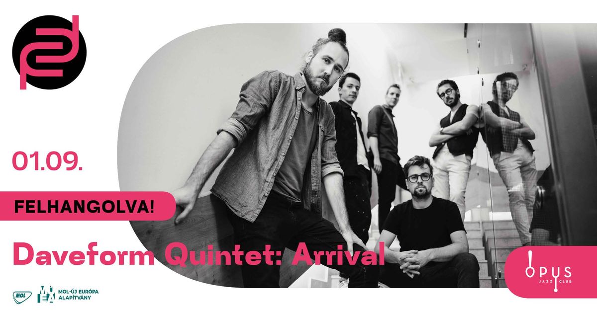 Daveform Quintet: Arrival \u2013 lemezbemutat\u00f3