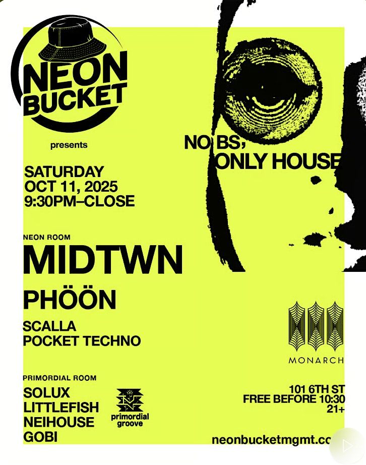 NeonBucket x Primordial Groove Present: NO BS, ONLY HOUSE