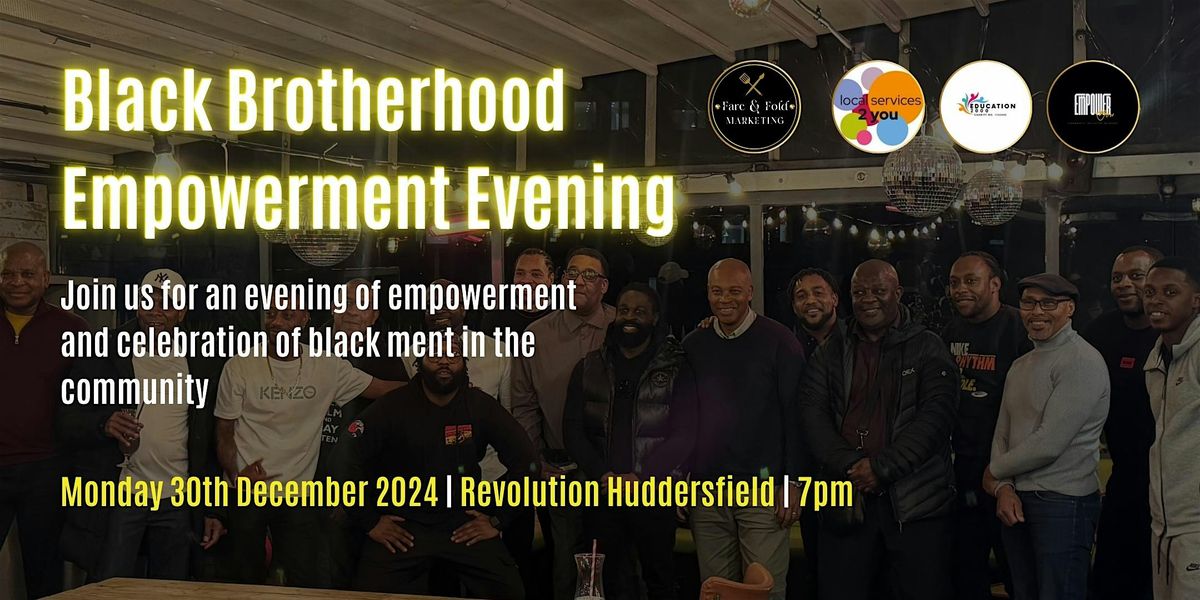 Black Brotherhood Empowerment Evening: Reflection & Goals Edition