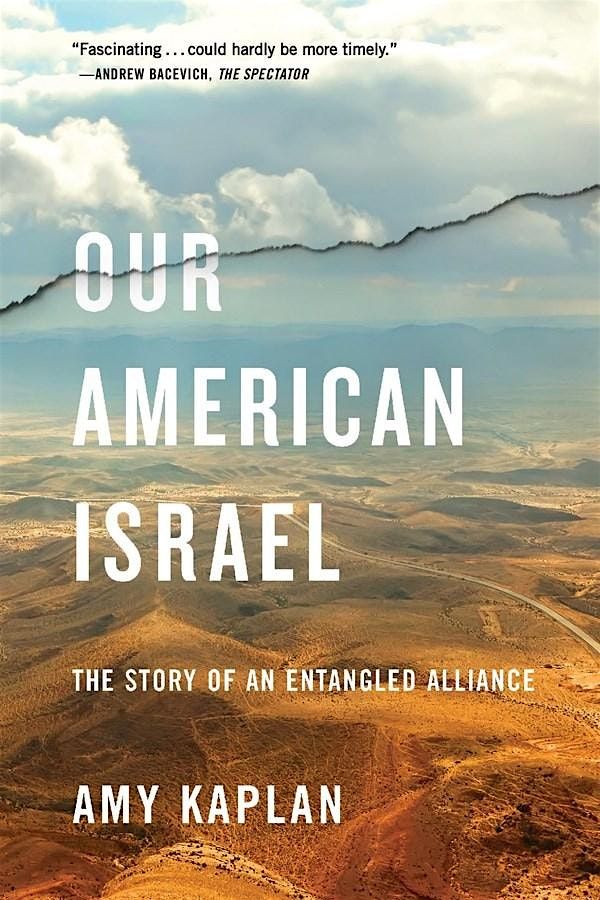 Amy Kaplan's Our American Israel