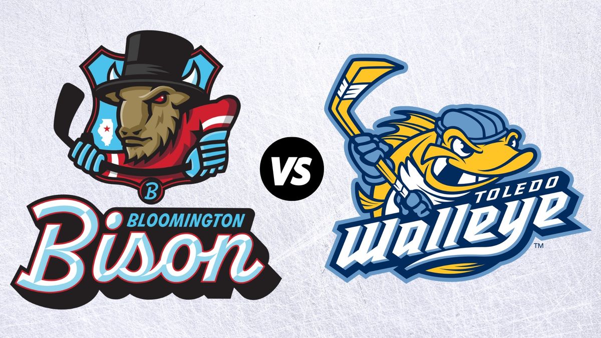 Bloomington Bison vs. Toledo Walleye