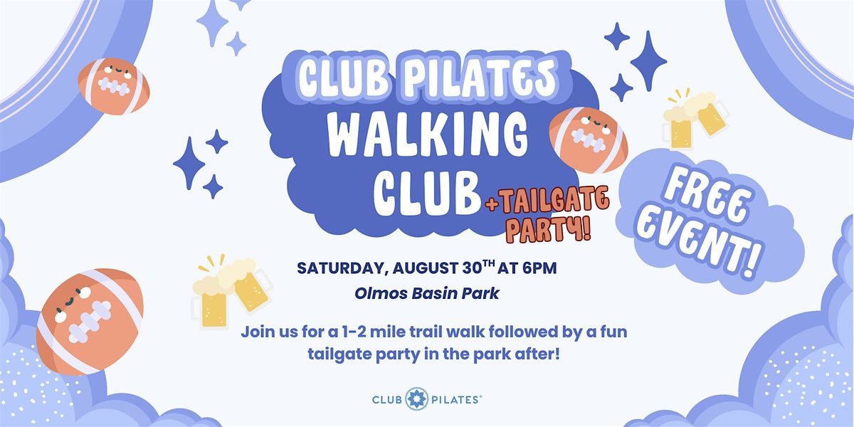 Club Pilates Walking Club \u2728  1-2 Mile Trail Walk + Tailgate Party