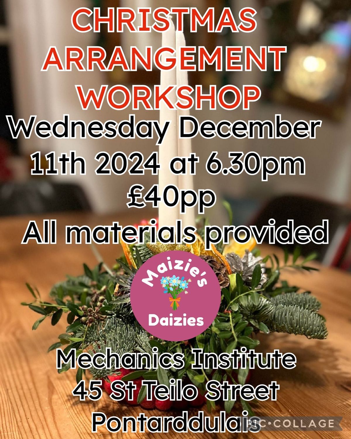 \ud83c\udf32\ud83c\udf32 CHRISTMAS ARRANGEMENT WORKSHOP\ud83c\udf32\ud83c\udf32