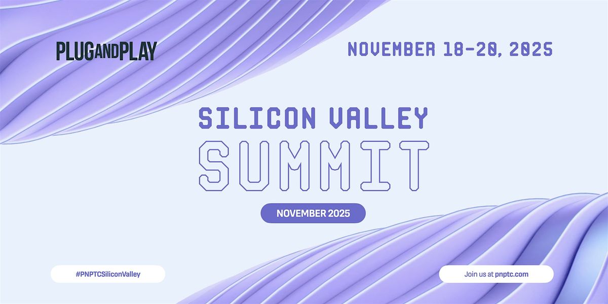 Plug and Play Silicon Valley November Summit 2025