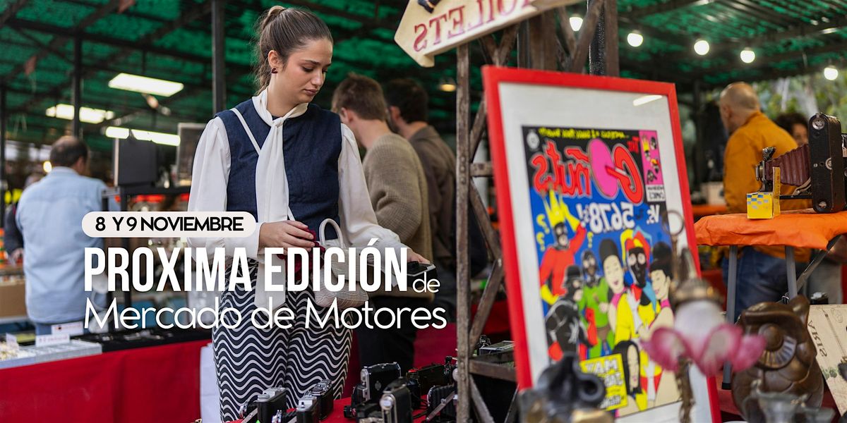Mercado de Motores Madrid \u00b7 8  y  9 de Noviembre \u00b7 Entrada GRATIS