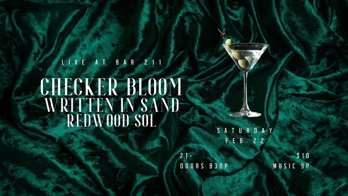 Checker Bloom, Written in Sand & Redwood Sol live at Bar 211