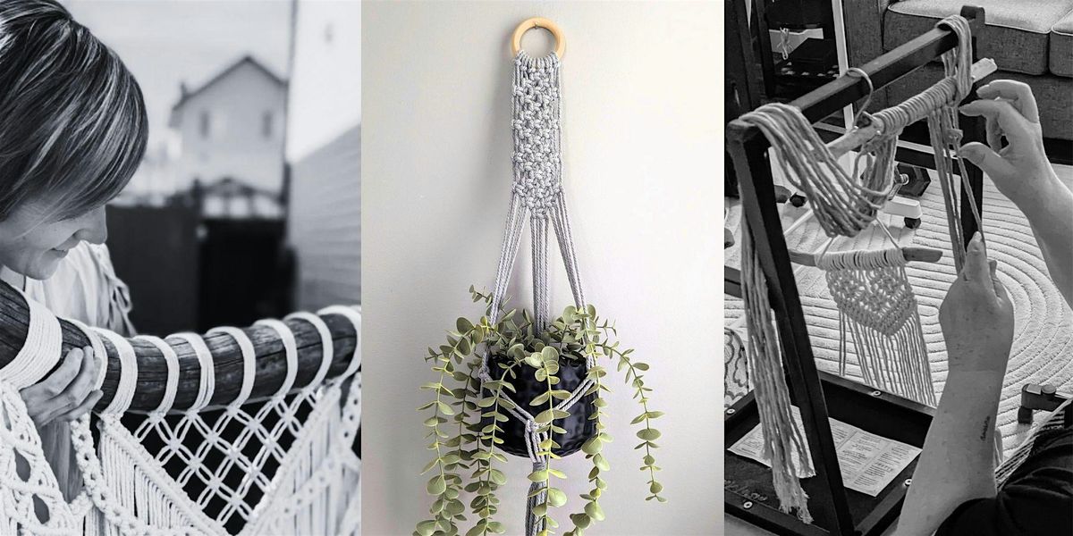 Macrame Plant Hanger Workshop